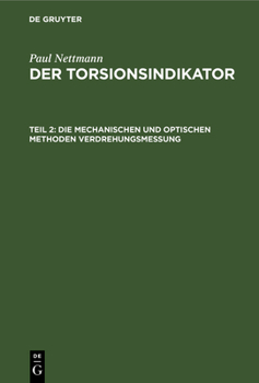 Hardcover Die Mechanischen Und Optischen Methoden Verdrehungsmessung [German] Book