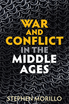 Hardcover War and Conflict in the Middle Ages Book