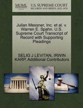 Paperback Julian Messner, Inc. et al. V. Warren E. Spahn. U.S. Supreme Court Transcript of Record with Supporting Pleadings Book