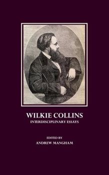 Paperback Wilkie Collins: Interdisciplinary Essays Book