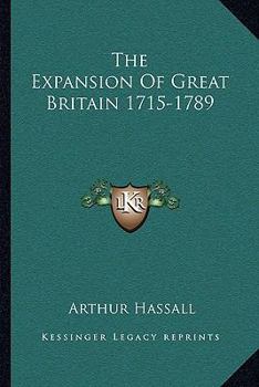 Paperback The Expansion Of Great Britain 1715-1789 Book