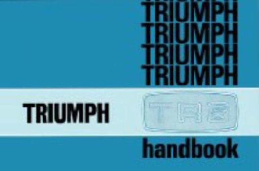 Paperback Triumph TR6 Handbook: Part No: 545078 Book