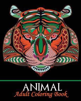 Animal Adult Coloring Book: Stress Relief Coloring Book, Adorable Animal Drawings