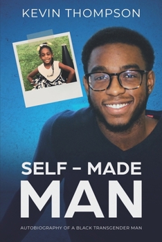 Paperback Self-Made Man: Autobiography of a Black Transgender Man Book