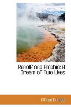 Ranolf and Amohia: A Dream of Two Lives