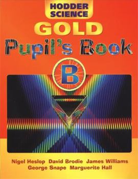 Hardcover Hodder Science Gold Pupil's Book B Book