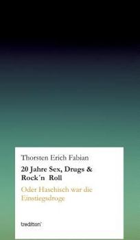 Hardcover 20 Jahre Sex, Drugs & Rock'n Roll [German] Book