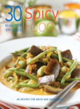 Paperback Spicy Food (30 Minutes or Less) Book