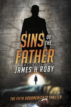 Sins of the Father: An UrbanKnights Thriller