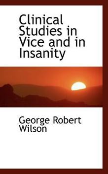 Paperback Clinical Studies in Vice and in Insanity Book