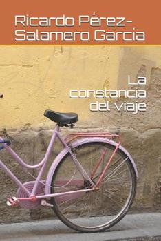 Paperback La constancia del viaje [Spanish] Book