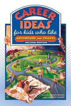 Paperback Career Ideas for Kids Who Like Adventure and Travel Book