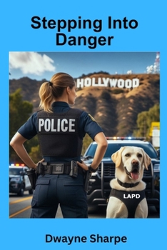 Paperback Stepping Into Danger: A K-9 Police and Romance Adventure Book