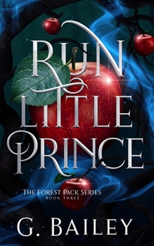 Run Little Prince (The Forest Pack Series) - Book #3 of the Forest Pack