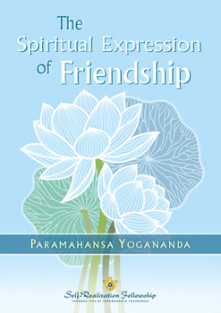 Hardcover The Spiritual Expression of Friendship Book