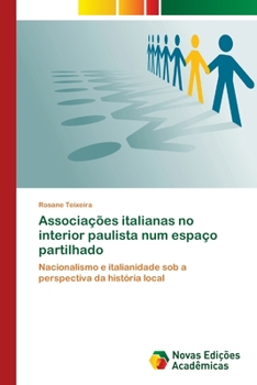 Paperback Associações italianas no interior paulista num espaço partilhado [Portuguese] Book