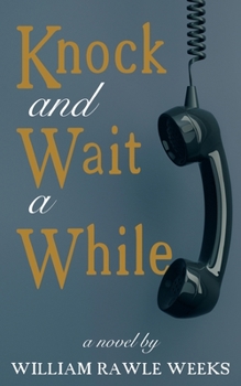 Paperback Knock and Wait a While Book