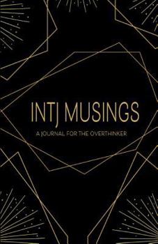 Paperback Intj Musings: A Journal for the Overthinker Book
