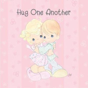Hardcover Hug One Another: Precious Moments Book