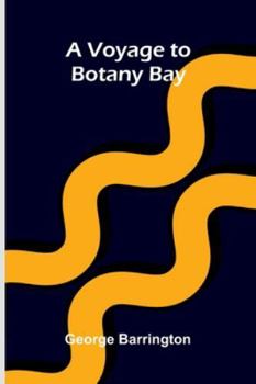 Paperback A Voyage To Botany Bay Book