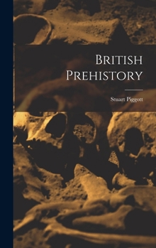 Hardcover British Prehistory Book