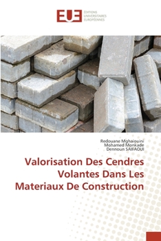 Paperback Valorisation Des Cendres Volantes Dans Les Materiaux De Construction [French] Book