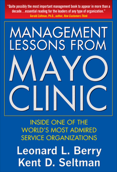 Paperback Management Lessons from the Mayo Clinic (Pb) Book