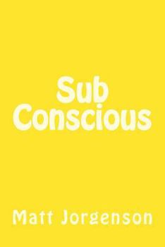 Paperback Sub Conscious Book