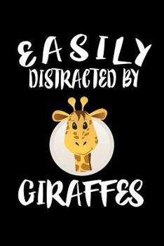 Paperback Easily Distracted By Giraffes: Animal Nature Collection Book