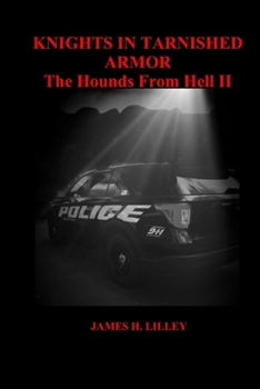 Paperback Knights in Tarnished Armor: The Hounds From Hell II Book
