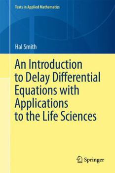 Paperback An Introduction to Delay Differential Equations with Applications to the Life Sciences Book