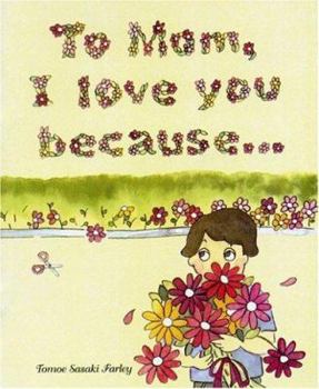 Paperback To Mom, I love You Because Book