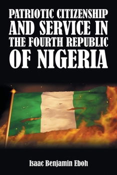 Paperback Patriotic Citizenship and Service in the Fourth Republic of Nigeria Book