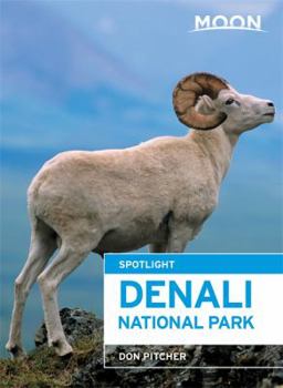 Paperback Moon Spotlight Denali National Park Book