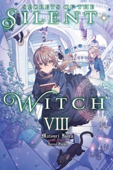 Paperback Secrets of the Silent Witch, Vol. 8 Book