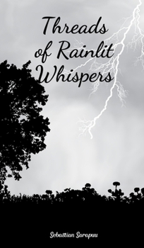 Threads of Rainlit Whispers