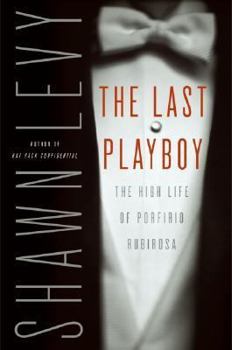 Hardcover The Last Playboy : the High Life of Porfirio Rubirosa Book