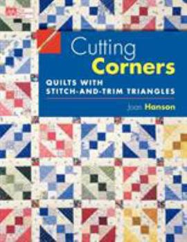 Paperback Cutting Corners: Quilts with Stitch-And-Trim Triangles Book
