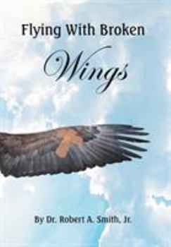 Hardcover Flying with Broken Wings Book