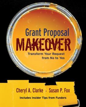 Paperback Grant Proposal Makeover: Transform Your Request from No to Yes Book