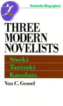Paperback Three Modern Novelists: Soseki, Tanizaki, Kawabata Book