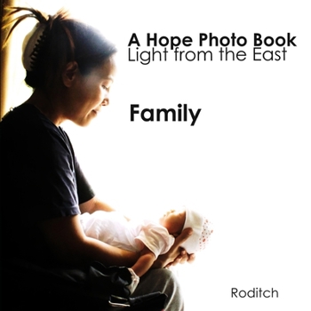 A Hope Photo Book: Light from the East - Family