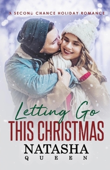 Paperback Letting Go This Christmas: A Second Chance Holiday Romance Book