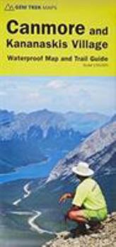 Map Canmore and Kananaskis Village Map (Kananaskis Country) | Gem Trek Maps Book