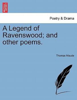 Paperback A Legend of Ravenswood; And Other Poems. Book