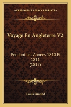 Paperback Voyage En Angleterre V2: Pendant Les Annees 1810 Et 1811 (1817) [French] Book
