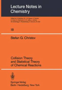 Paperback Collision Theory and Statistical Theory of Chemical Reactions Book