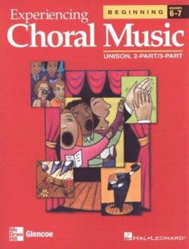 Paperback Experiencing Choral Music: Beginning Unison 2-Part/3-Part Book