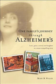 Paperback One Family's Journey Through Alzheimer's Book