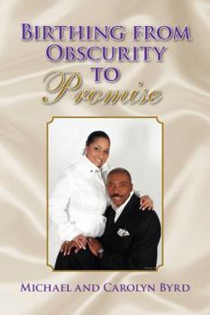 Paperback Birthing from Obscurity to Promise Book